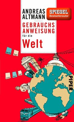 Gebrauchsanweisung für die Welt (eBook, ePUB) - Altmann, Andreas