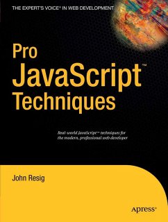 Pro JavaScript Techniques (eBook, PDF) - Resig, John
