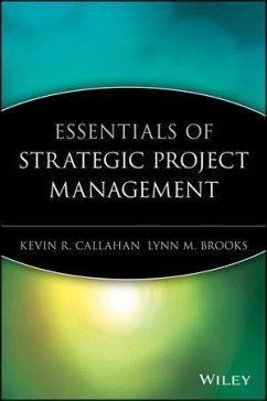 Essentials of Strategic Project Management (eBook, PDF) - Callahan, Kevin R.; Brooks, Lynn M.