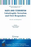 NATO AND TERRORISM Catastrophic Terrorism and First Responders: Threats and Mitigation (eBook, PDF)