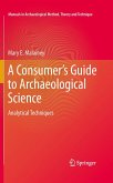 A Consumer's Guide to Archaeological Science (eBook, PDF)
