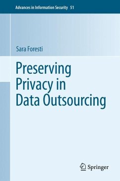 Preserving Privacy in Data Outsourcing (eBook, PDF) - Foresti, Sara