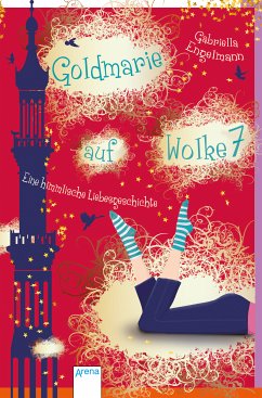 Goldmarie auf Wolke 7 (eBook, ePUB) - Engelmann, Gabriella