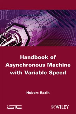 Handbook of Asynchronous Machines with Variable Speed (eBook, ePUB) - Razik, Hubert