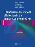 Cutaneous Manifestations of Infection in the Immunocompromised Host (eBook, PDF)