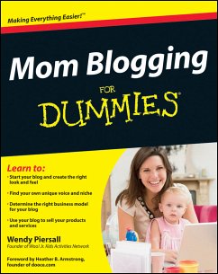 Mom Blogging For Dummies (eBook, ePUB) - Piersall, Wendy