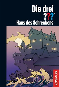 Haus des Schreckens / Die drei Fragezeichen Bd.131 (eBook, ePUB) - Sonnleitner, Marco