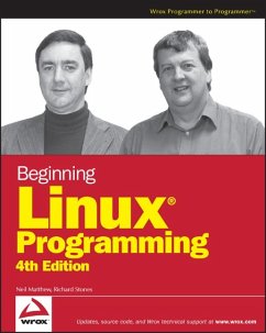 Beginning Linux Programming (eBook, ePUB) - Matthew, Neil; Stones, Richard