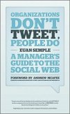 Organizations Don't Tweet, People Do (eBook, ePUB)