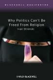Why Politics Can't Be Freed From Religion (eBook, PDF)