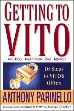 Getting to VITO (The Very Important Top Officer) (eBook, PDF) - Parinello, Anthony