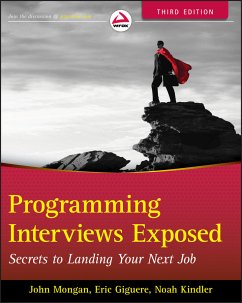 Programming Interviews Exposed (eBook, ePUB) - Mongan, John; Kindler, Noah Suojanen; Giguère, Eric