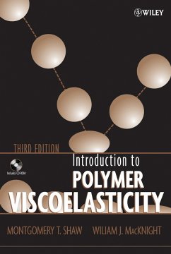 Introduction to Polymer Viscoelasticity (eBook, PDF) - Shaw, Montgomery T.; Macknight, William J.
