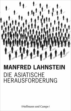 Die asiatische Herausforderung (eBook, ePUB) - Lahnstein, Professor Manfred