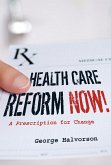 Health Care Reform Now! (eBook, PDF)