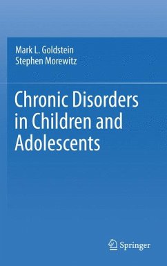 Chronic Disorders in Children and Adolescents (eBook, PDF) - Goldstein, Mark L.; Morewitz, Stephen J.