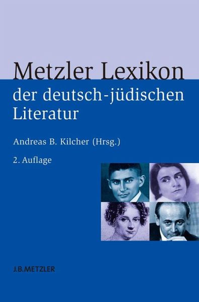 Metzler Lexikon der deutsch-jüdischen Literatur (eBook, PDF) Metzler Lexikon der deutsch-jüdischen Literatur (eBook, PDF)