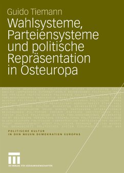 Wahlsysteme, Parteiensysteme und politische Repräsentation in Osteuropa (eBook, PDF) - Tiemann, Guido