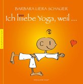 Ich liiebe Yoga, weil ... (eBook, ePUB)