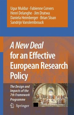 A New Deal for an Effective European Research Policy (eBook, PDF) - Muldur, Ugur; Corvers, Fabienne; Delanghe, Henri; Dratwa, Jim; Heimberger, Daniela; Sloan, Brian; Vanslembrouck, Sandrijn
