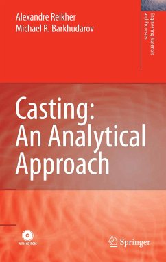 Casting: An Analytical Approach (eBook, PDF) - Reikher, Alexandre; Barkhudarov, Michael R.