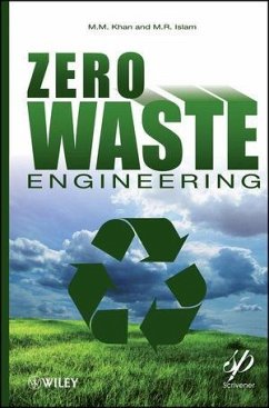 Zero Waste Engineering (eBook, ePUB) - Khan, M. M.; Islam, M. R.