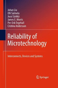 Reliability of Microtechnology (eBook, PDF) - Liu, Johan; Salmela, Olli; Sarkka, Jussi; Morris, James E.; Tegehall, Per-Erik; Andersson, Cristina