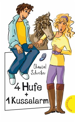 4 Hufe + 1 Kussalarm (eBook, ePUB) - Schreiber, Chantal