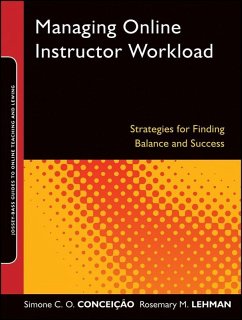 Managing Online Instructor Workload (eBook, ePUB) - Conceição, Simone C. O.; Lehman, Rosemary M.