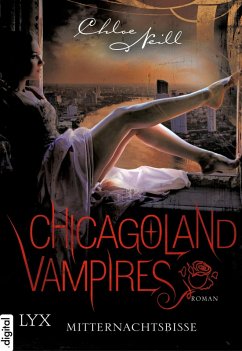 Mitternachtsbisse / Chicagoland Vampires Bd.3 (eBook, ePUB) - Neill, Chloe