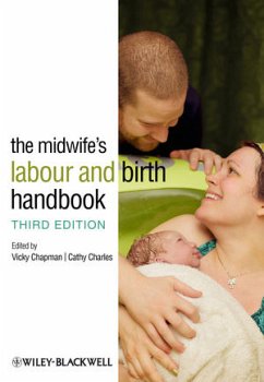 The Midwife's Labour and Birth Handbook (eBook, PDF) - Chapman, Vicky; Charles, Cathy