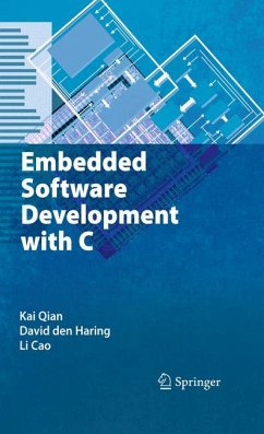 Embedded Software Development with C (eBook, PDF) - Qian, Kai; Den Haring, David; Cao, Li