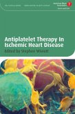Antiplatelet Therapy In Ischemic Heart Disease (eBook, PDF)