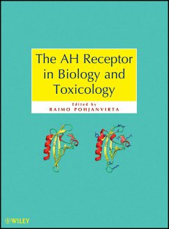 The AH Receptor in Biology and Toxicology (eBook, ePUB) - Pohjanvirta, Raimo