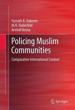 Policing Muslim Communities (eBook, PDF) - Hakeem, Farrukh B.; Haberfeld, M.R.; Verma, Arvind