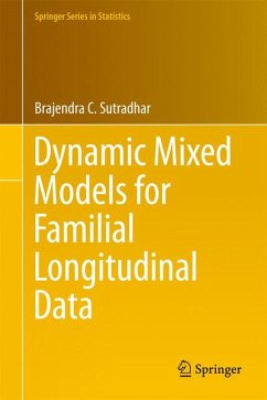 Dynamic Mixed Models for Familial Longitudinal Data (eBook, PDF) - Sutradhar, Brajendra C.