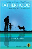 Fatherhood - Philosophy for Everyone (eBook, PDF)