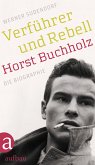 Verführer und Rebell. Horst Buchholz (eBook, ePUB)