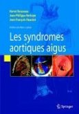 Syndromes aortiques aigus (eBook, PDF) Syndromes aortiques aigus (eBook, PDF)