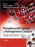 Phosphorus(III)Ligands in Homogeneous Catalysis (eBook, ePUB)