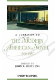 A Companion to the Modern American Novel, 1900 - 1950 (eBook, PDF)