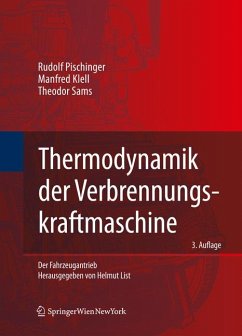 Thermodynamik der Verbrennungskraftmaschine (eBook, PDF) - Pischinger, Rudolf; Klell, Manfred; Sams, Theodor