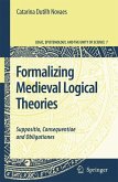 Formalizing Medieval Logical Theories (eBook, PDF)