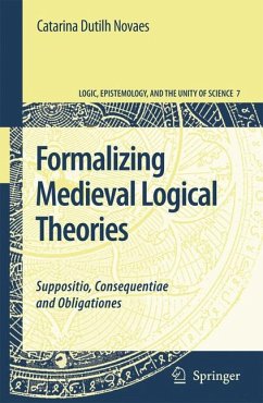 Formalizing Medieval Logical Theories (eBook, PDF) - Dutilh Novaes, Catarina