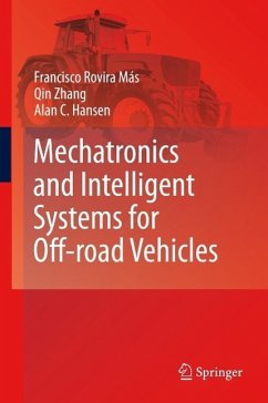 Mechatronics and Intelligent Systems for Off-road Vehicles (eBook, PDF) - Rovira Más, Francisco; Zhang, Qin; Hansen, Alan C.
