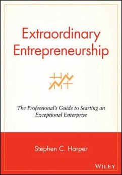 Extraordinary Entrepreneurship (eBook, PDF) - Harper, Stephen C.