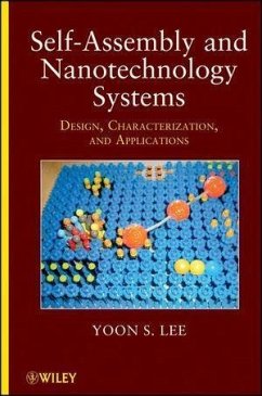 Self-Assembly and Nanotechnology Systems (eBook, PDF) - Lee, Yoon S.