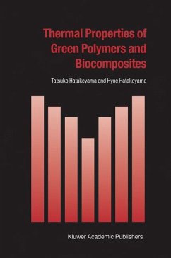 Thermal Properties of Green Polymers and Biocomposites (eBook, PDF) - Hatakeyama, Tatsuko; Hatakeyama, Hyoe