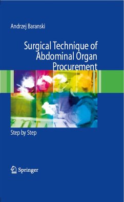 Surgical Technique of the Abdominal Organ Procurement (eBook, PDF) - Baranski, Andrzej