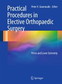 Practical Procedures in Elective Orthopaedic Surgery (eBook, PDF)